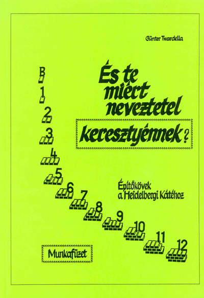 És te miért neveztetel keresztyénnek?
